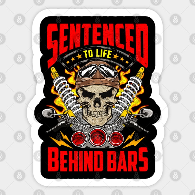 Sentenced To Life Behind Bars Biker Motorcycle Sticker by E